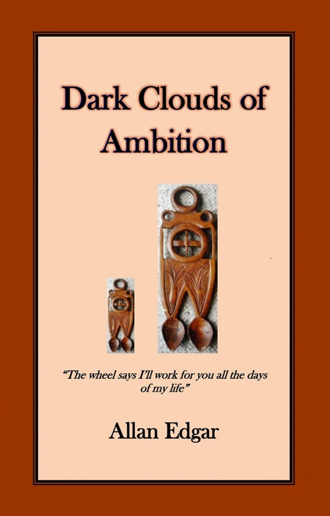 Dark Clouds of Ambition