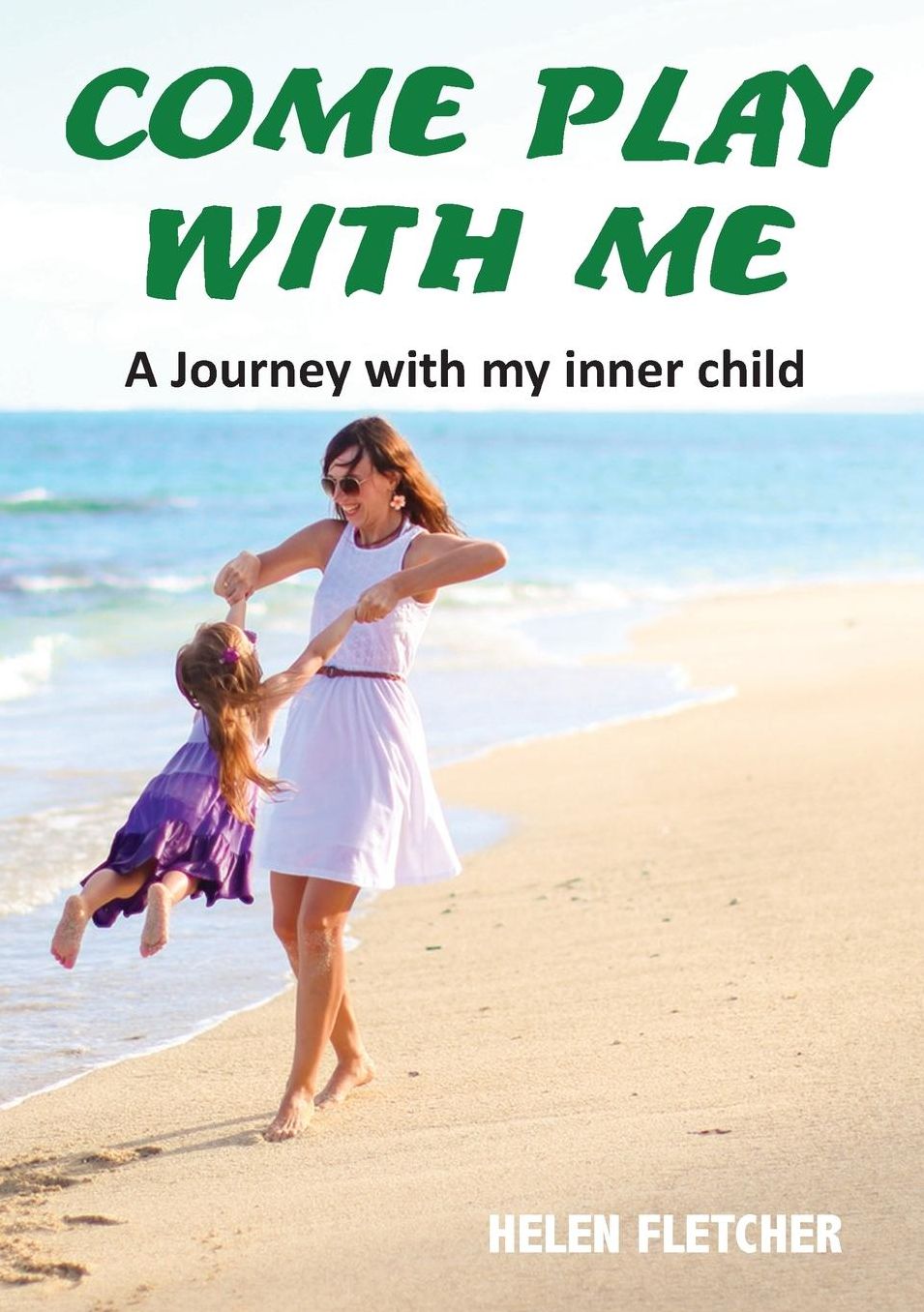 Come Play with Me: A Journey with my inner child
