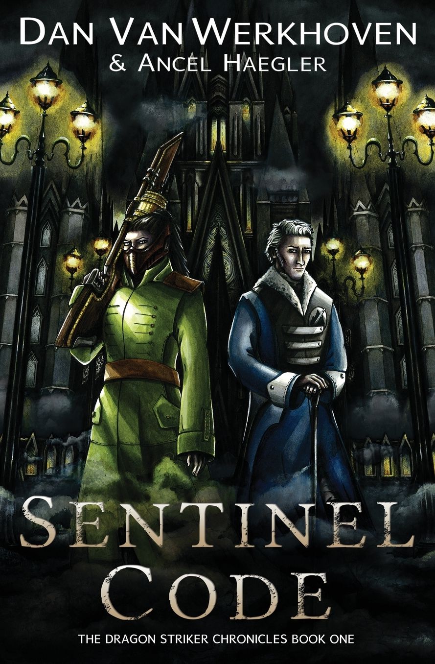 Sentinel Code: The Dragon Striker Chronicles Book One
