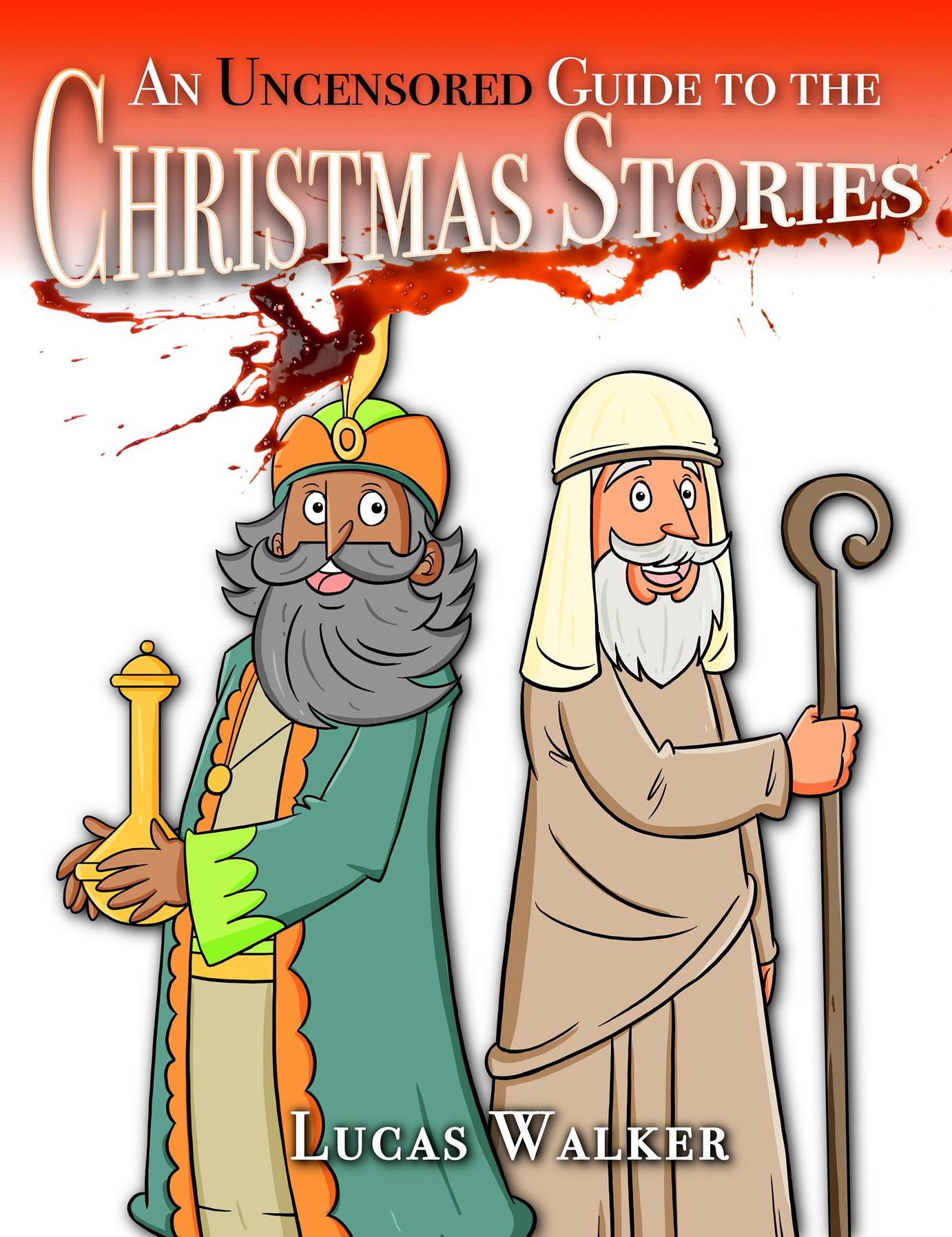 An Uncensored Guide to the Christmas Stories