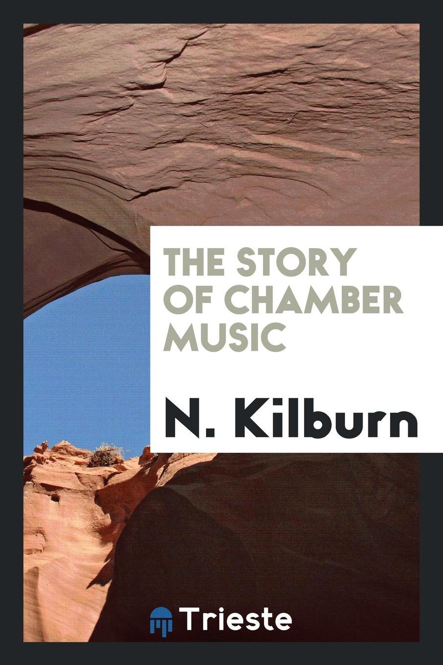 The Story of Chamber Music