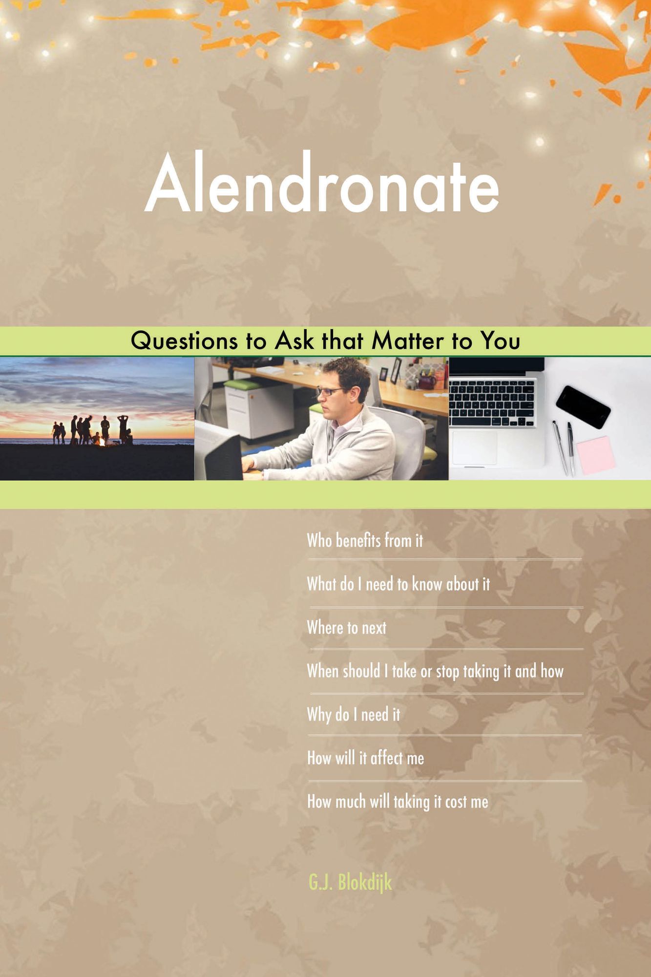 Alendronate 502 Questions to Ask that Matter to You