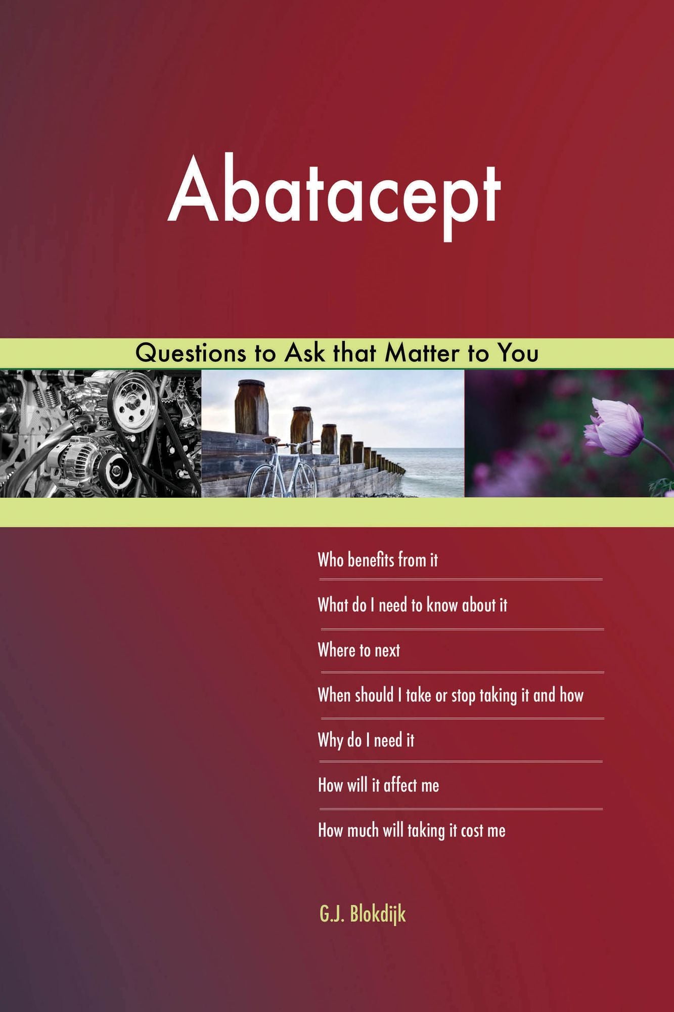 Abatacept 627 Questions to Ask that Matter to You