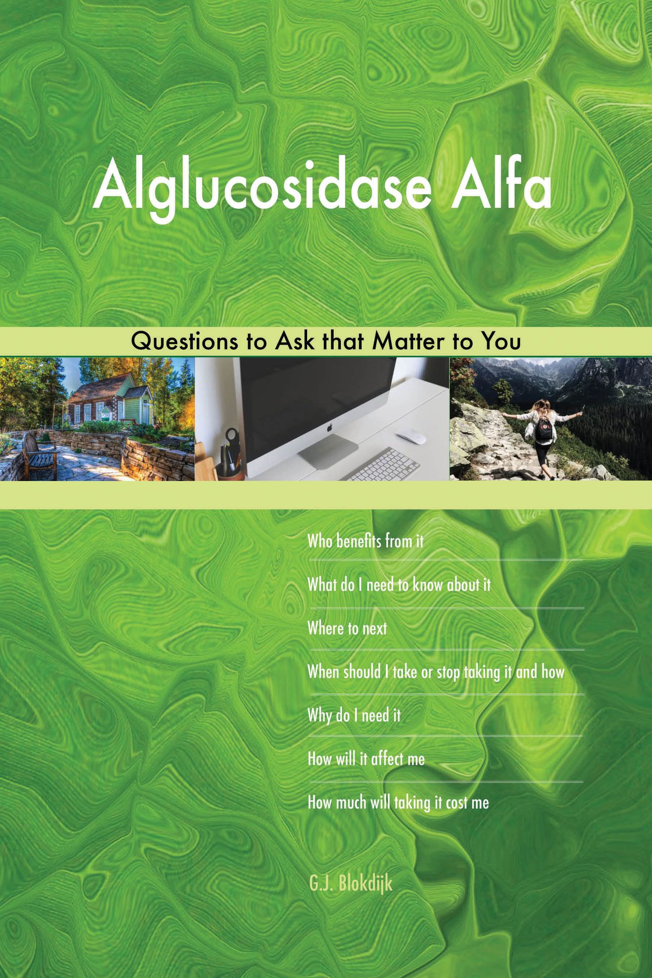 Alglucosidase Alfa 498 Questions to Ask that Matter to You