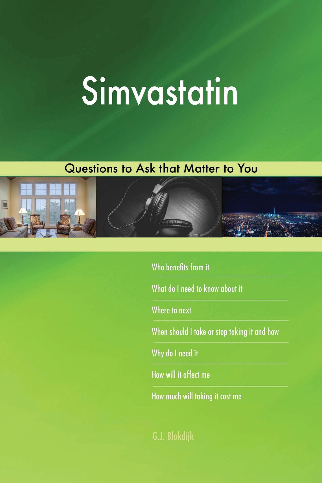 Simvastatin 578 Questions to Ask that Matter to You