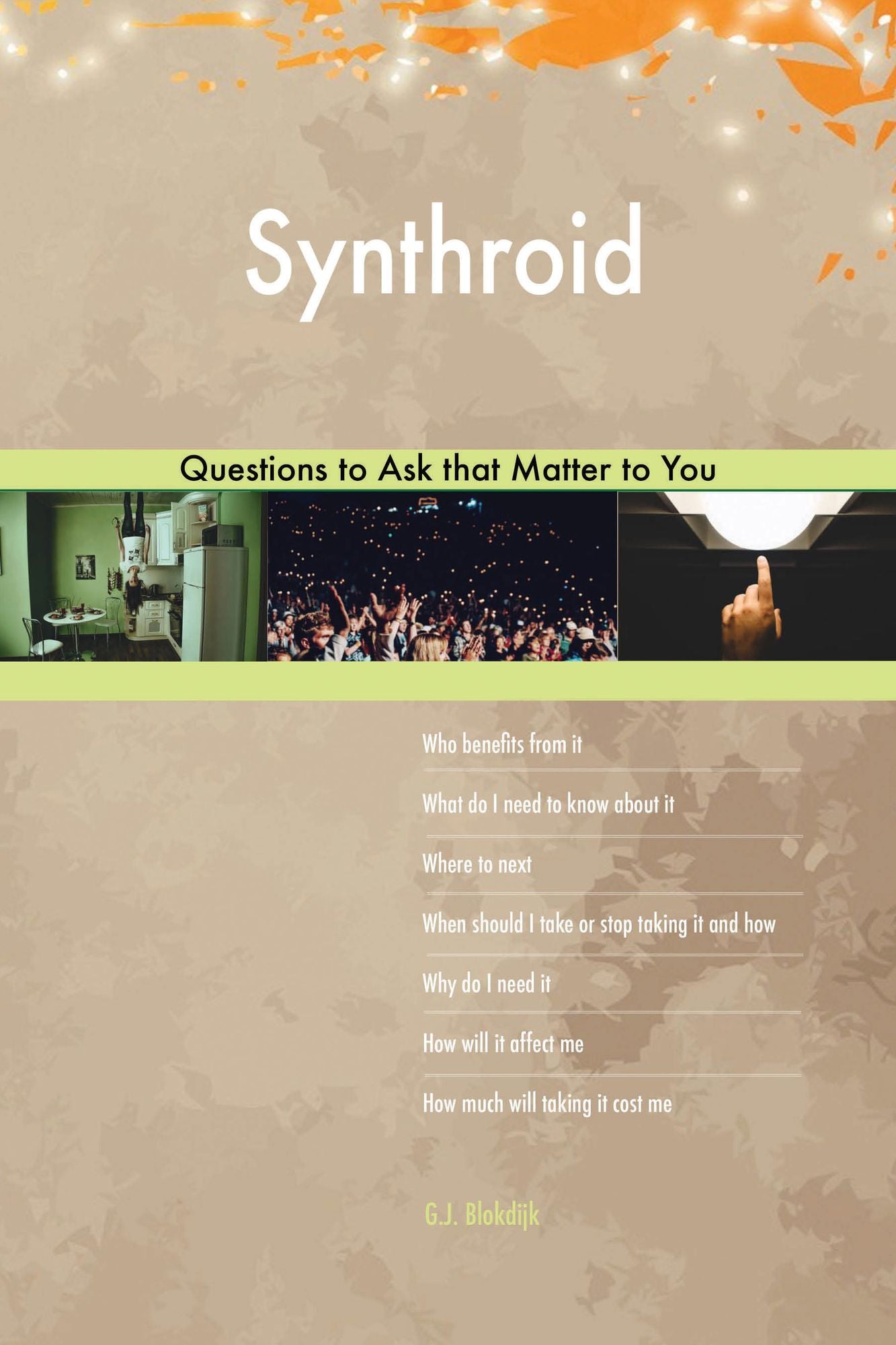 Synthroid 468 Questions to Ask that Matter to You