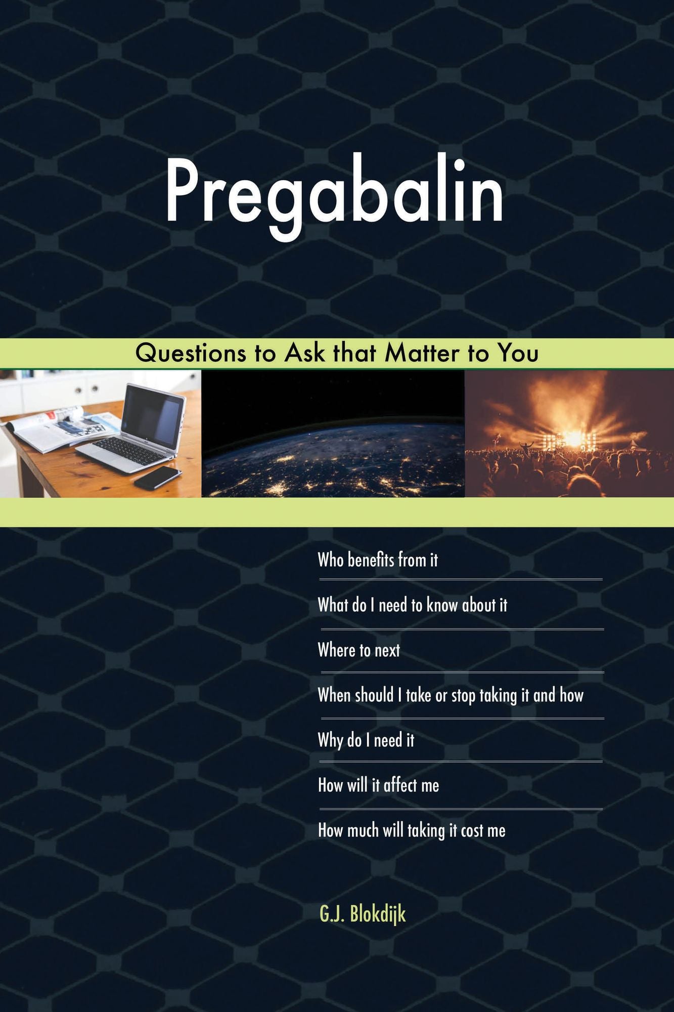Pregabalin 573 Questions to Ask that Matter to You