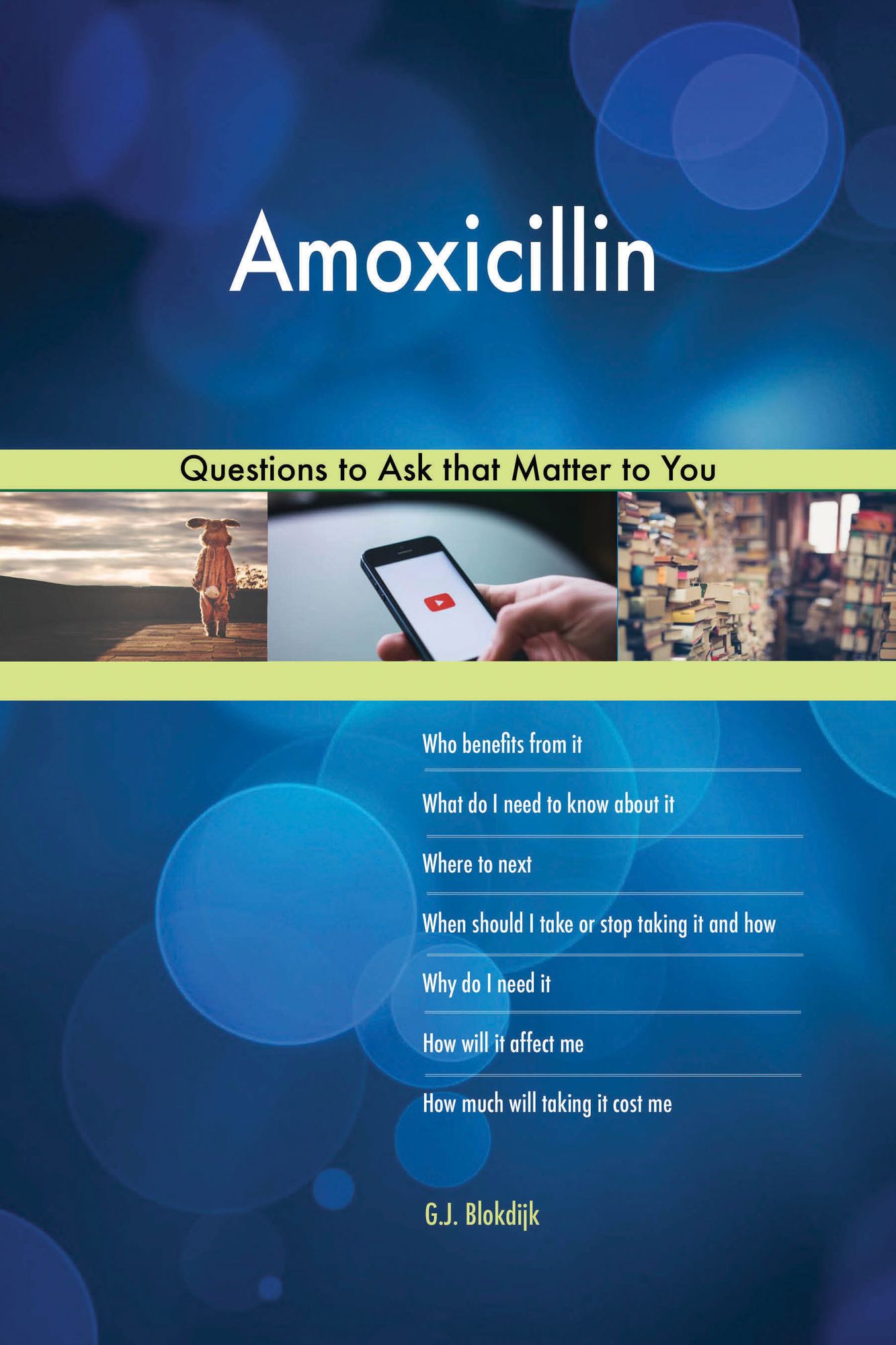 Amoxicillin 608 Questions to Ask that Matter to You