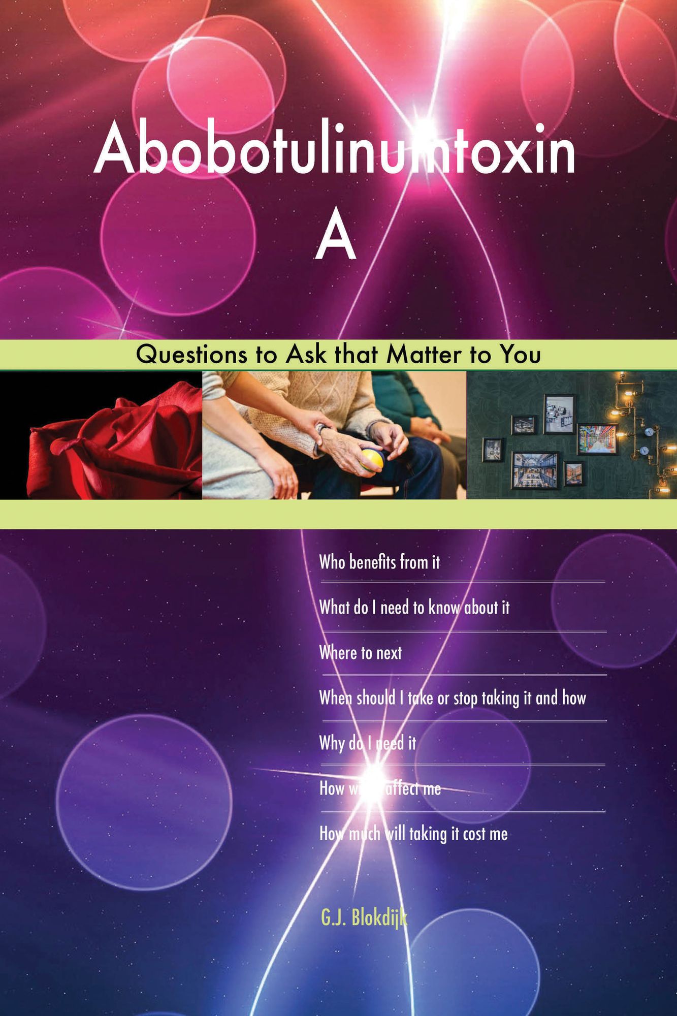 Abobotulinumtoxin A 523 Questions to Ask that Matter to You