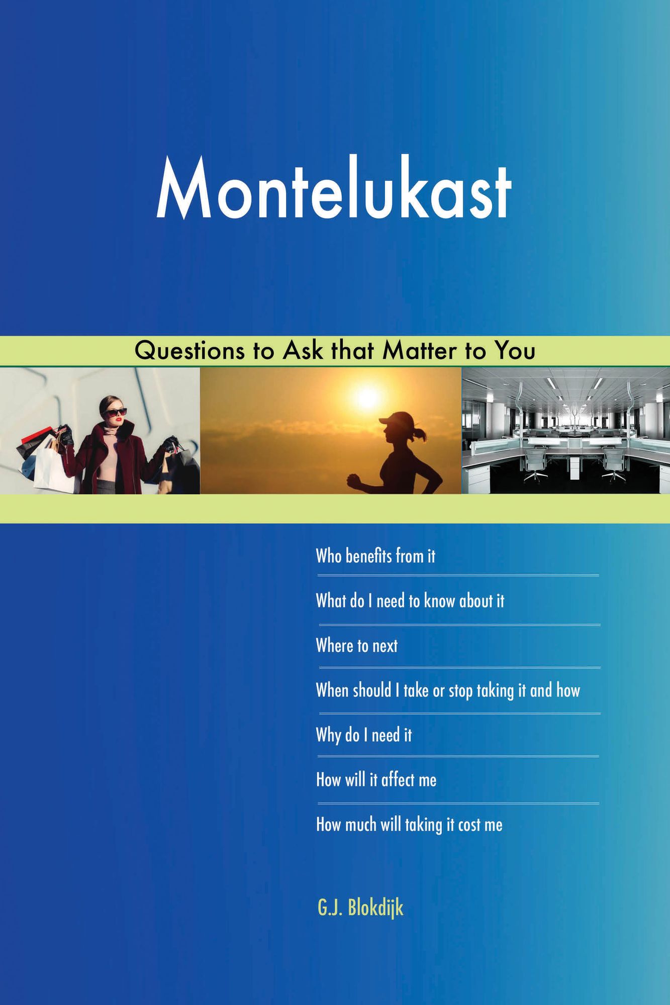Montelukast 538 Questions to Ask that Matter to You