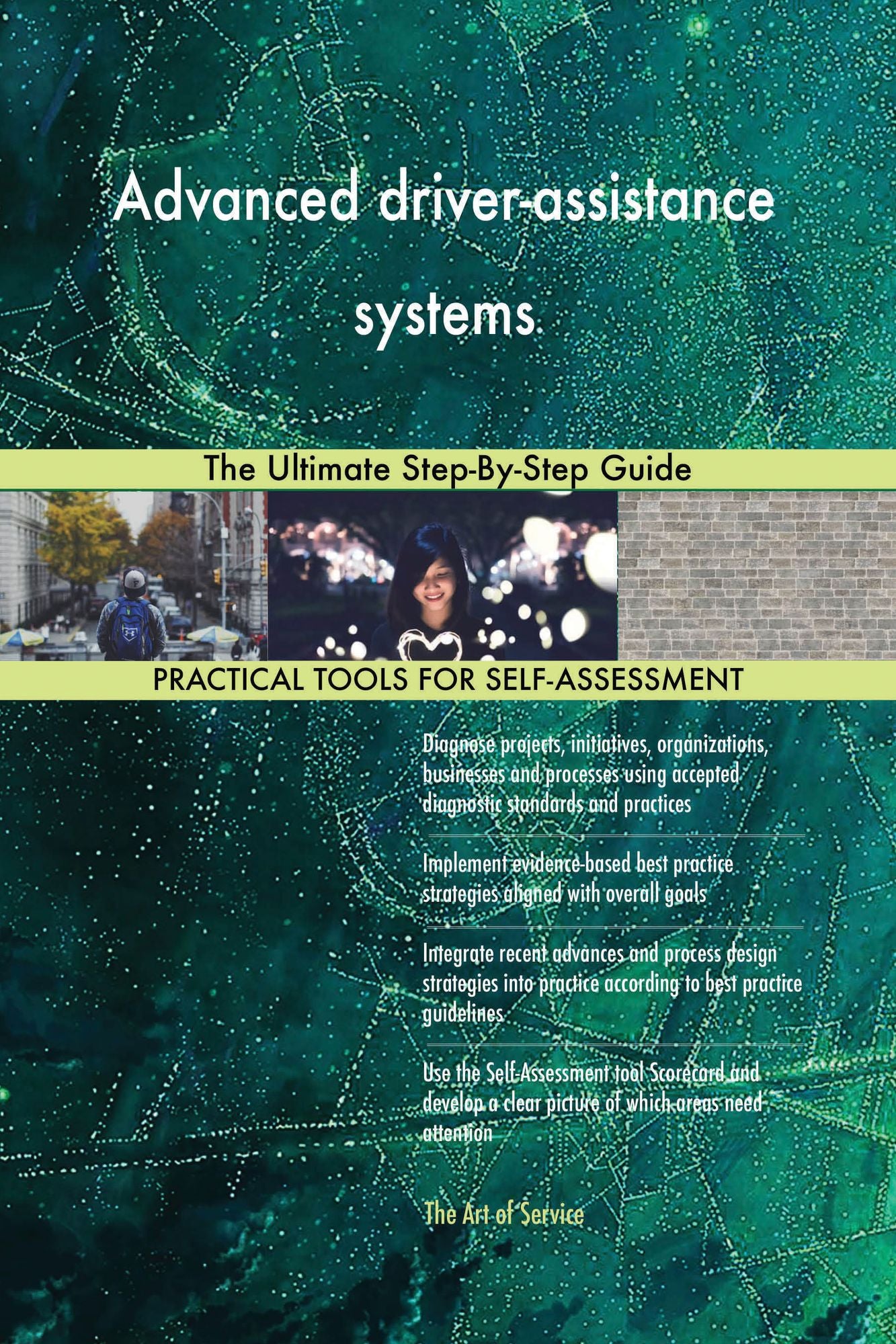 Advanced driver-assistance systems: The Ultimate Step-By-Step Guide