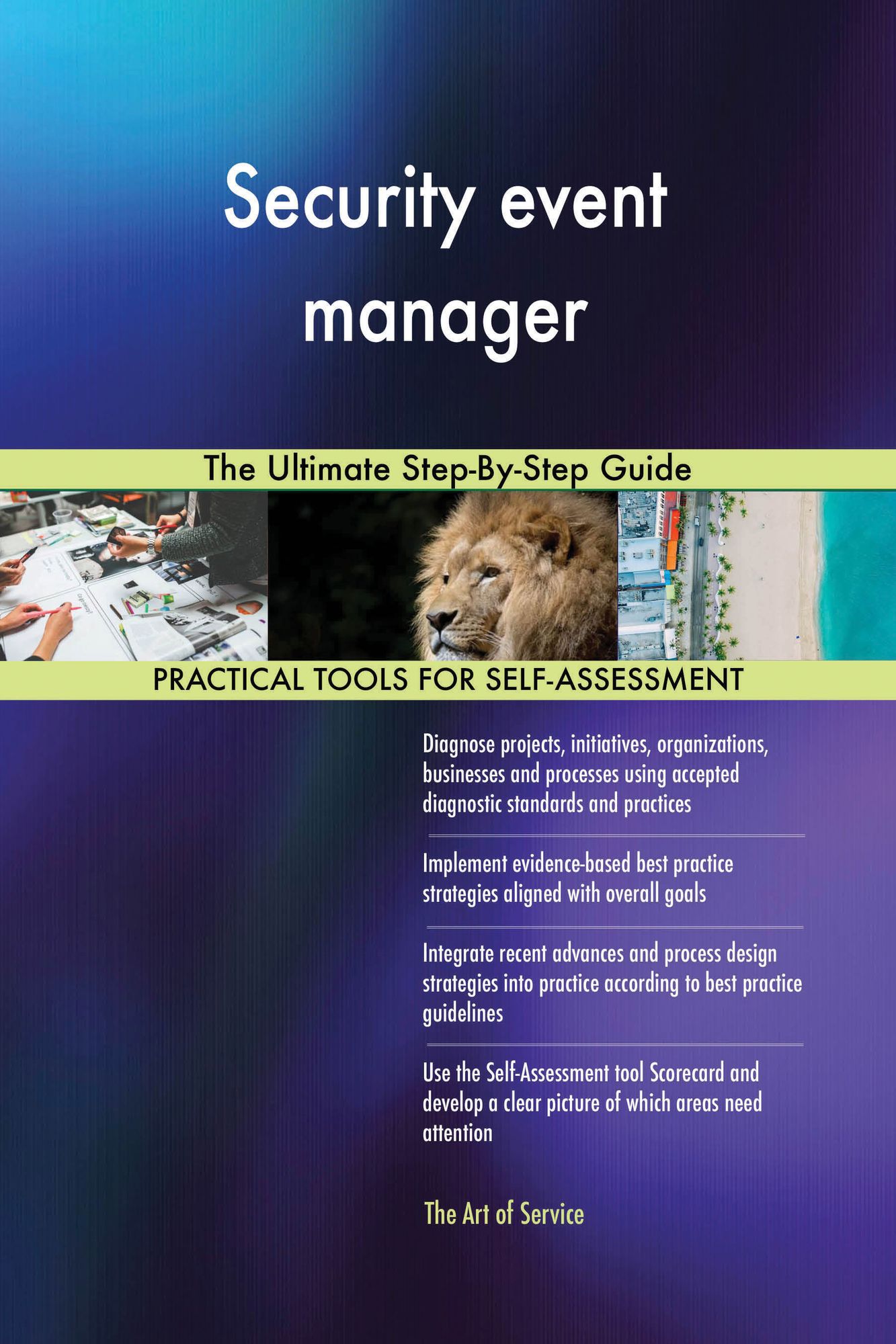 Security event manager: The Ultimate Step-By-Step Guide