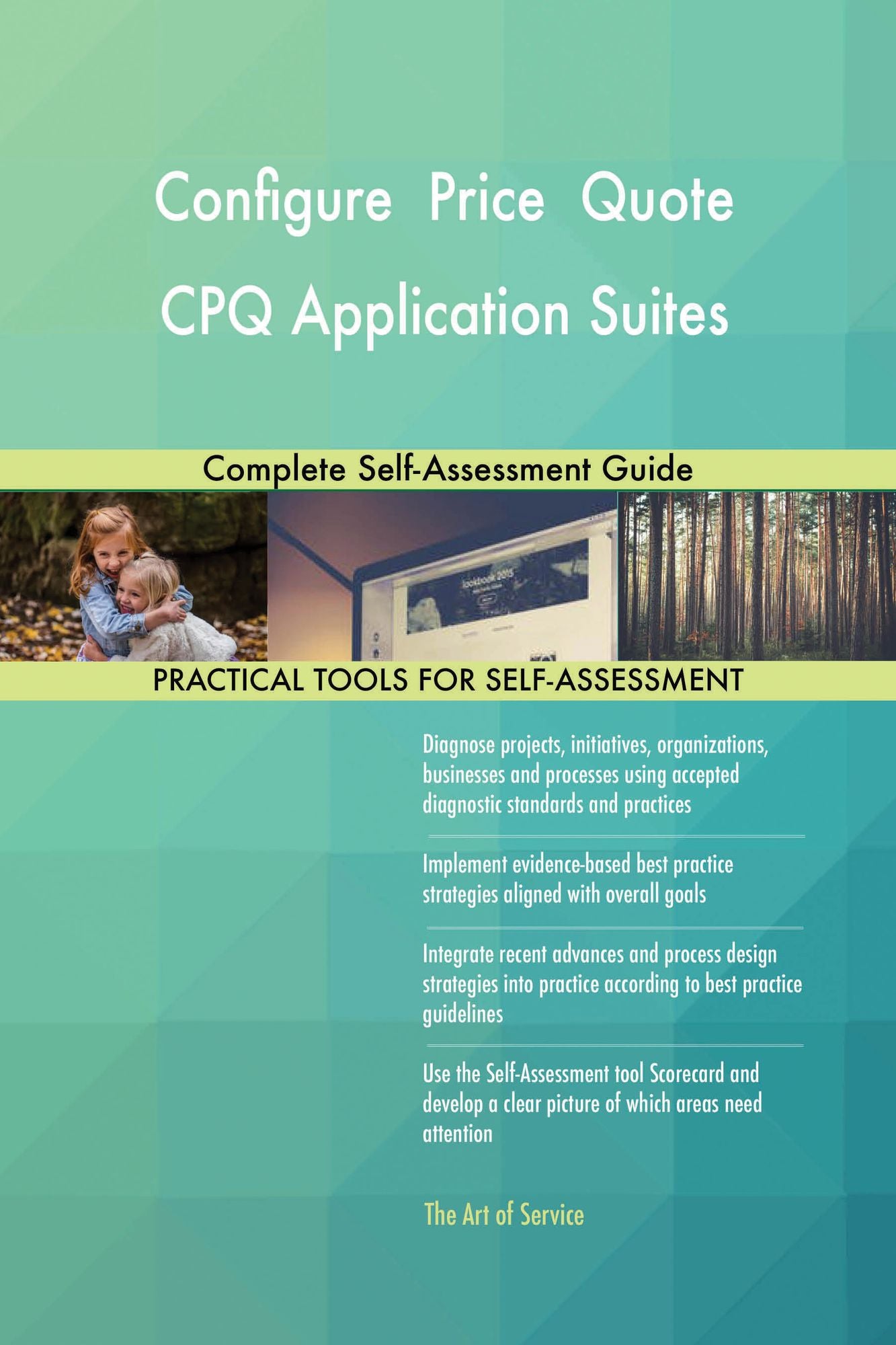 Configure Price Quote CPQ Application Suites: Complete Self-Assessment Guide