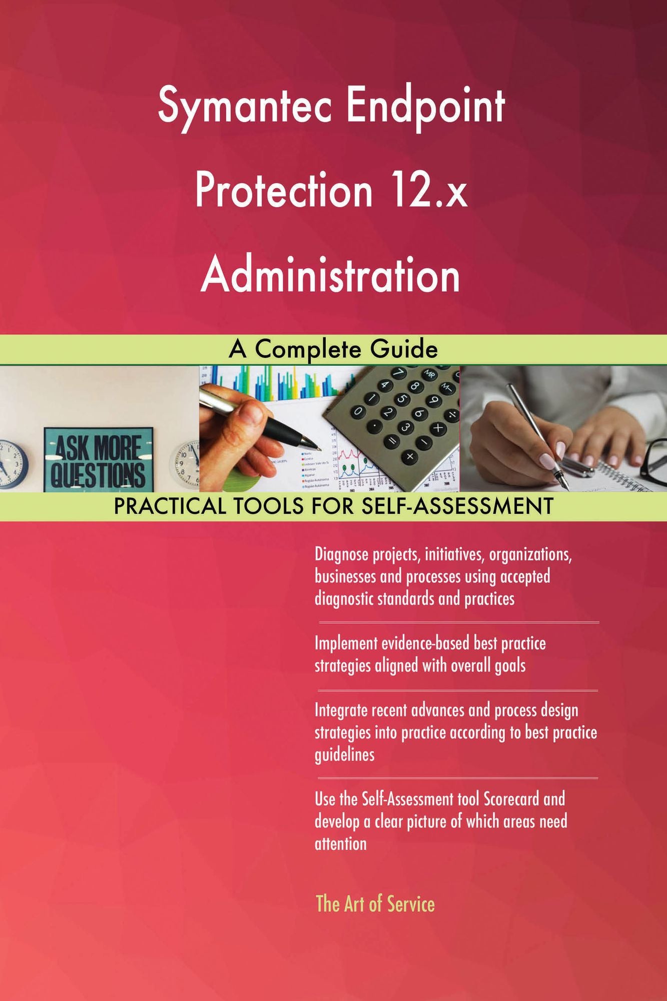 Symantec Endpoint Protection 12.x Administration: A Complete Guide