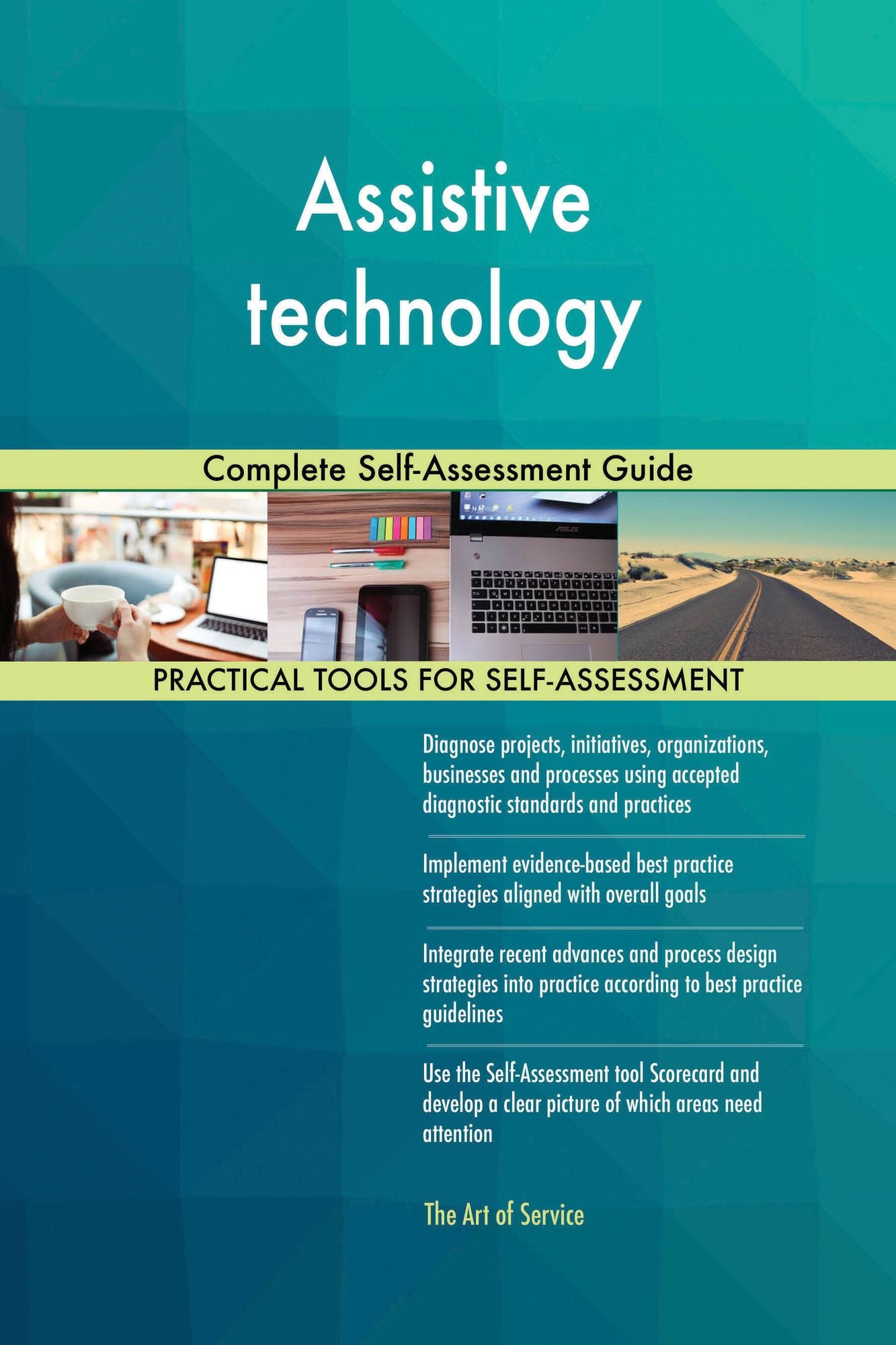 Assistive technology: Complete Self-Assessment Guide