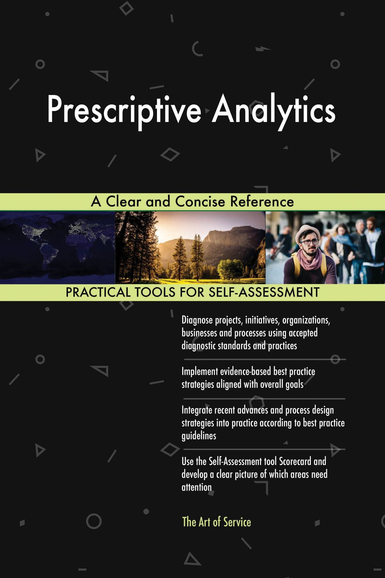 Prescriptive Analytics: A Clear and Concise Reference
