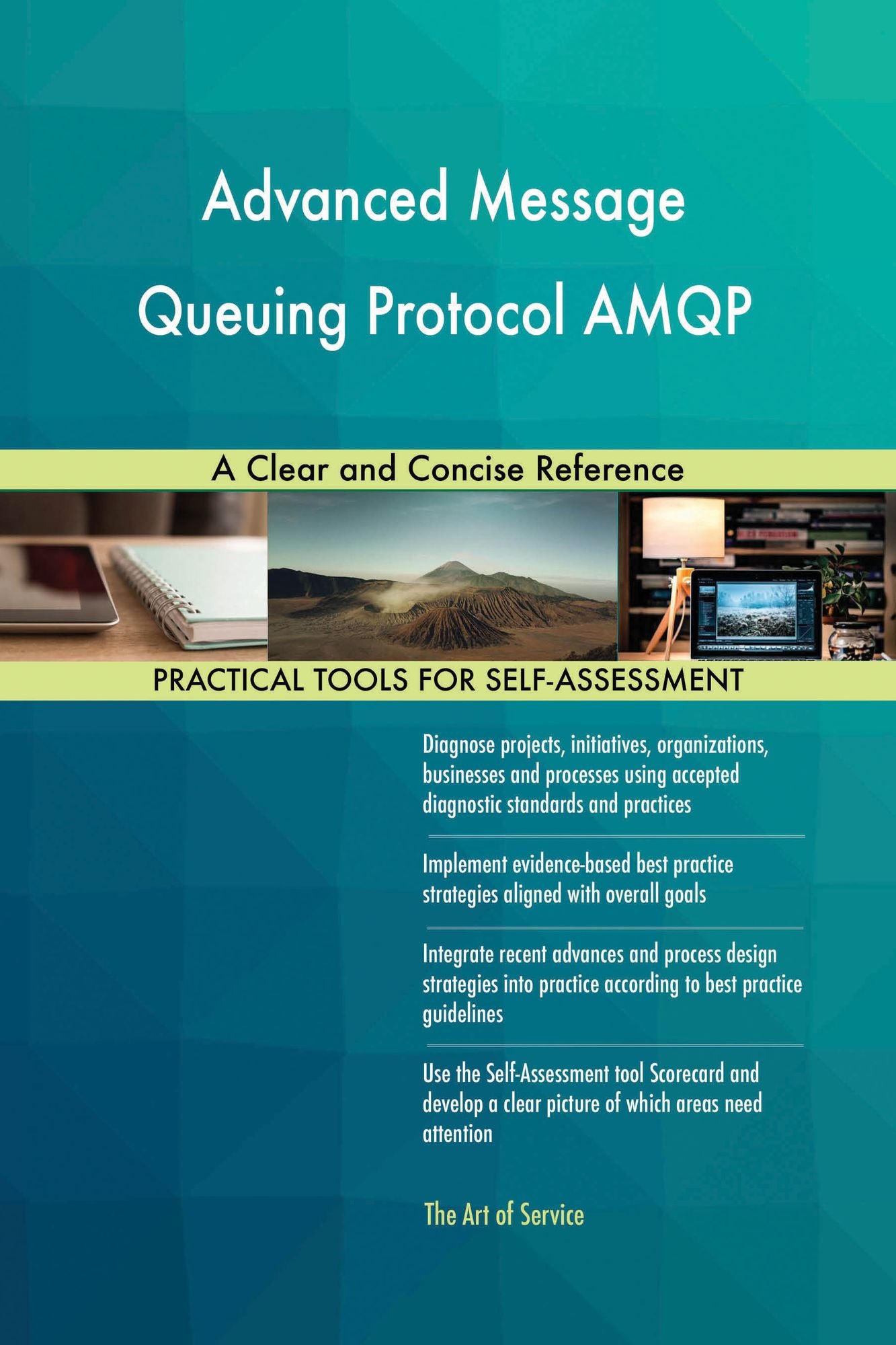 Advanced Message Queuing Protocol AMQP: A Clear and Concise Reference