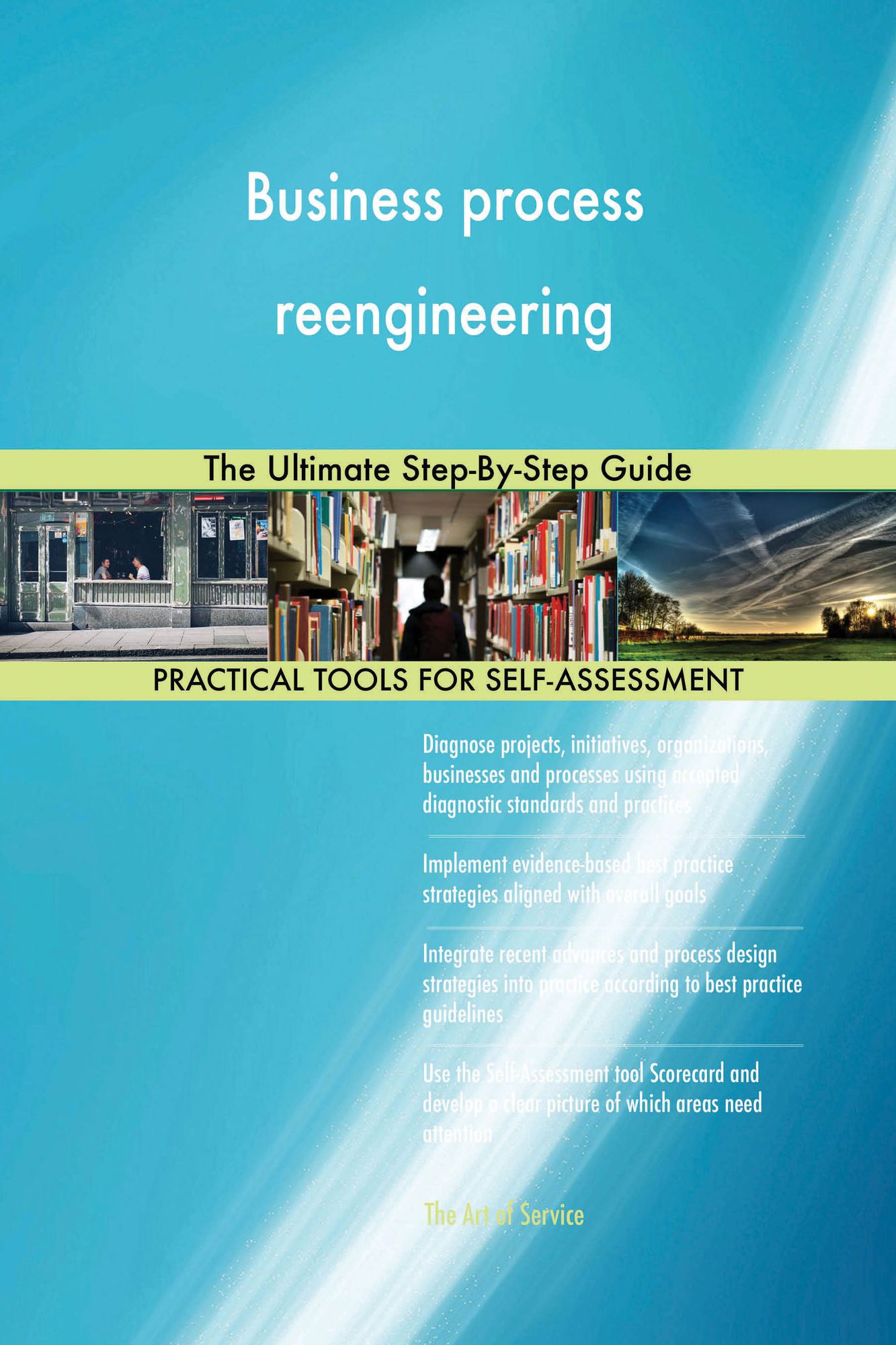 Business process reengineering: The Ultimate Step-By-Step Guide
