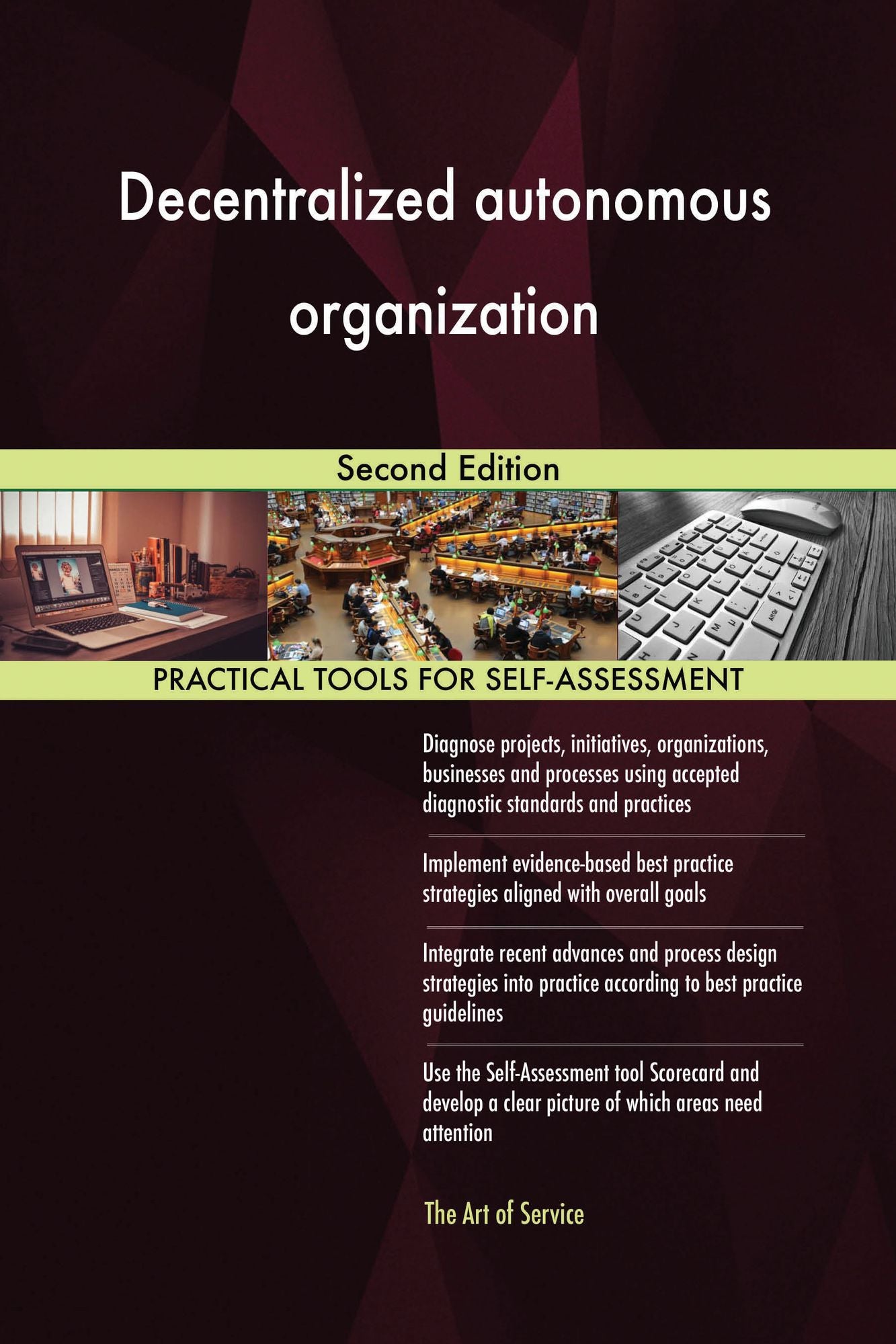 Decentralized autonomous organization: Second Edition