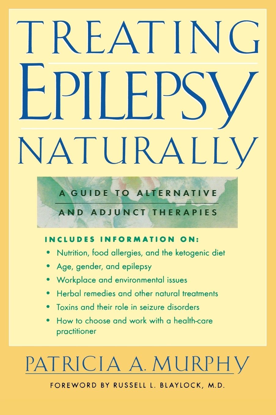 Treating Epilepsy Naturally: A Guide to Alternative and Adjunct Therapies