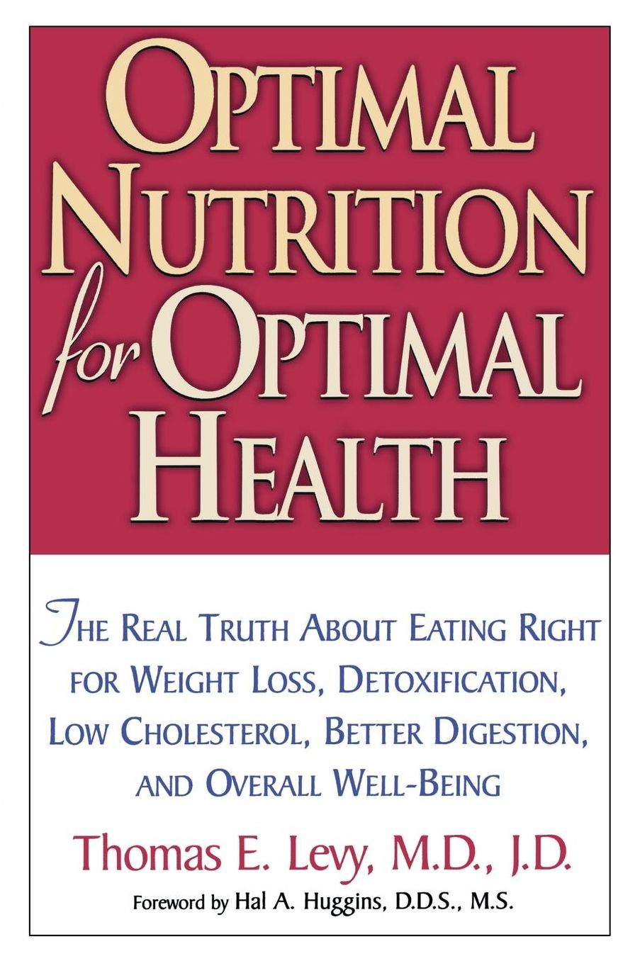 Optimal Nutrition For Optimal Health