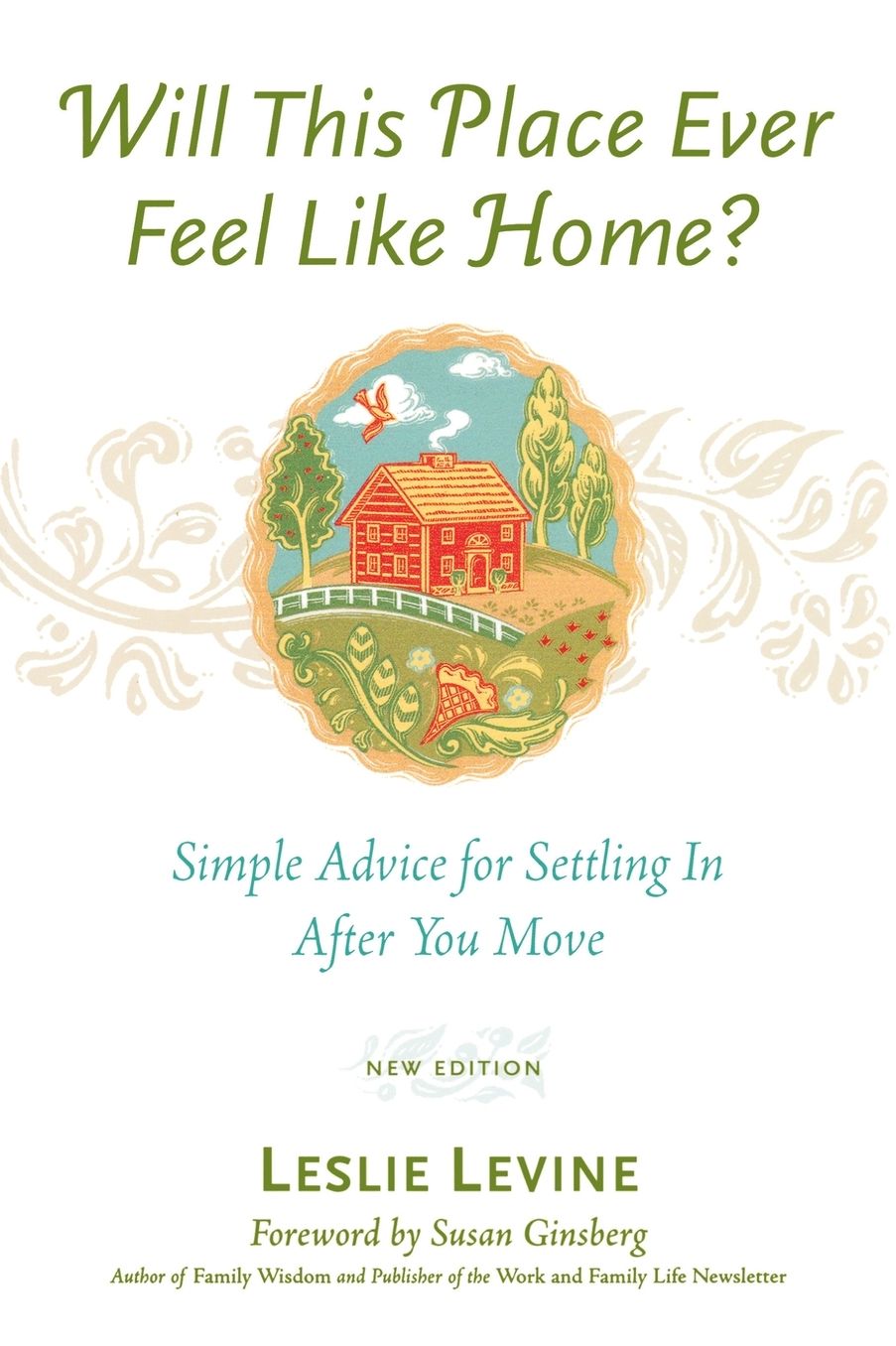 Will This Place Ever Feel Like Home?, New And Updated Edition
