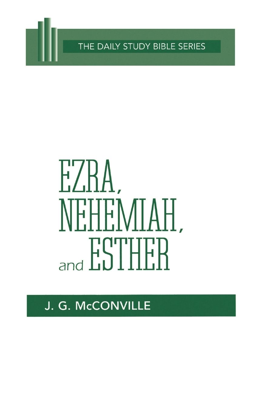 Ezra, Nehemiah, And Esther