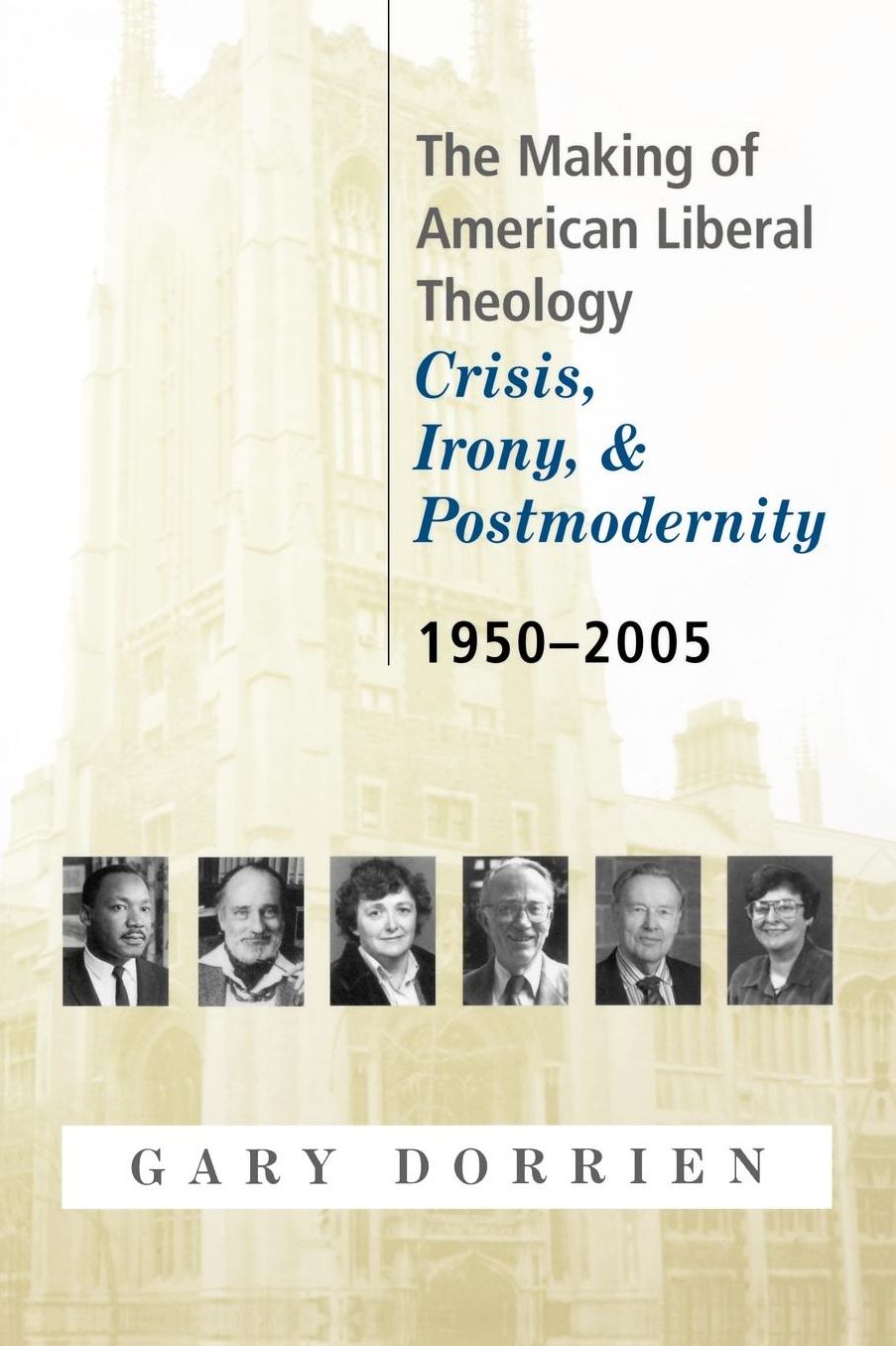 Making Of American Liberal Theology
