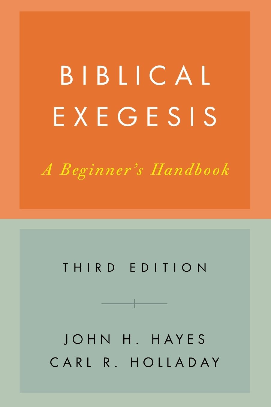 Biblical Exegesis: A Beginner's Handbook