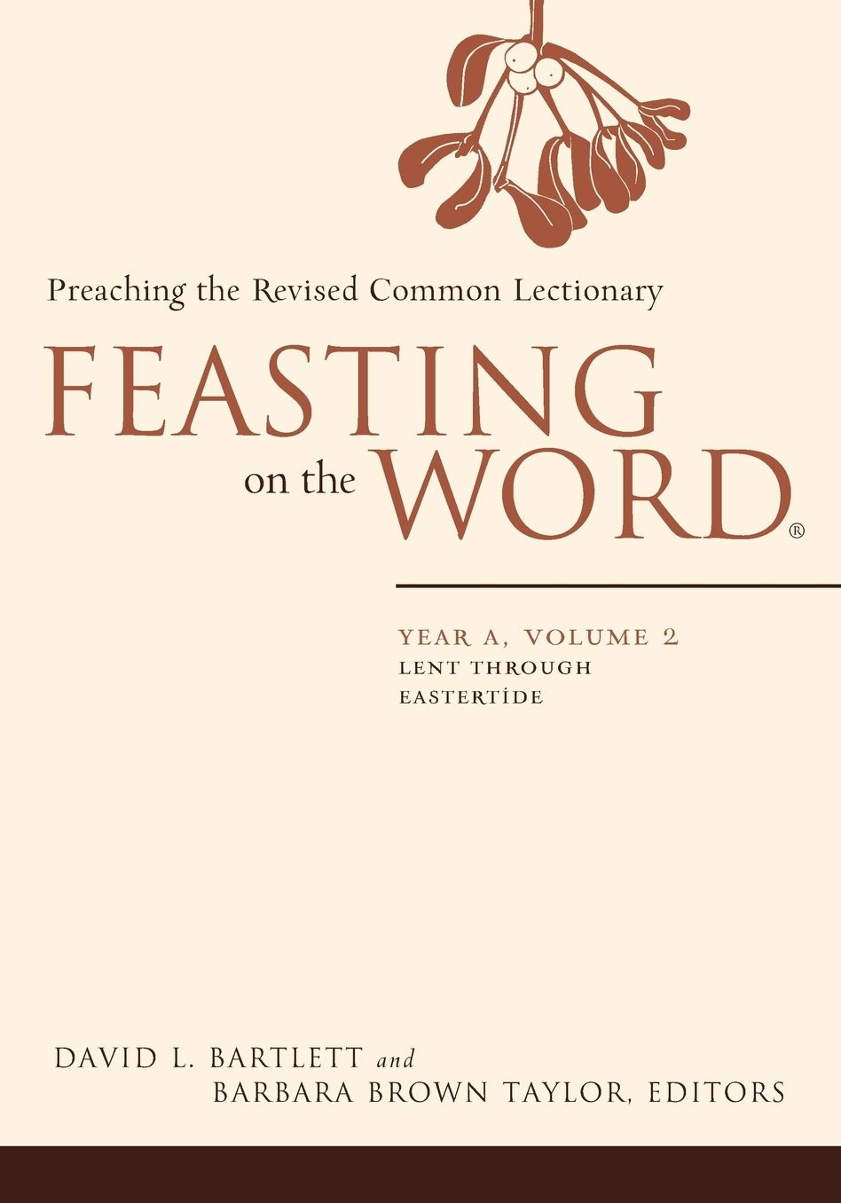 Feasting on the Word: Year A, Volume 2