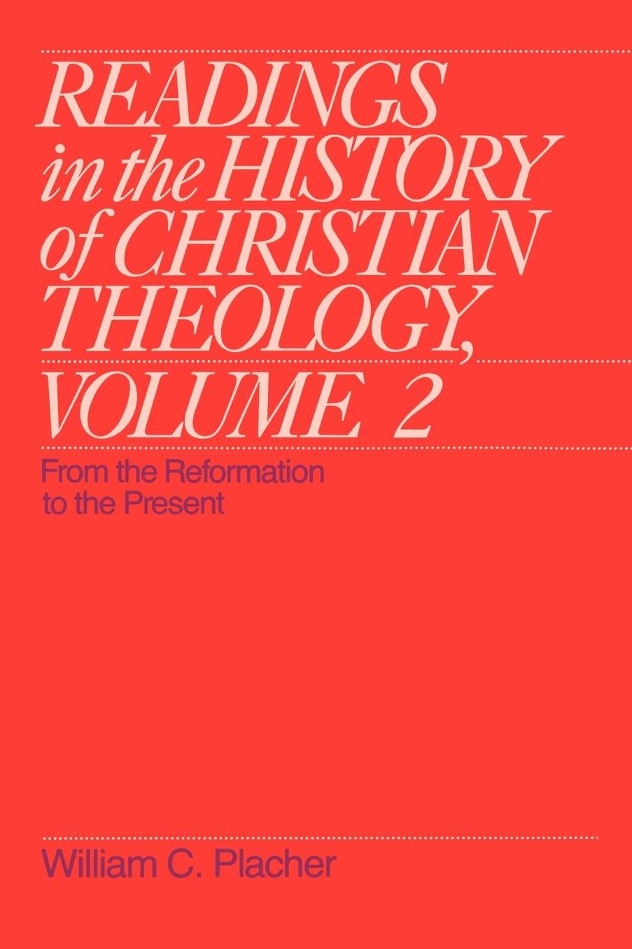 Readings in History of Christian Theology: Volume 2