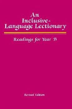 An Inclusive-Language Lectionary: Readings for Year B