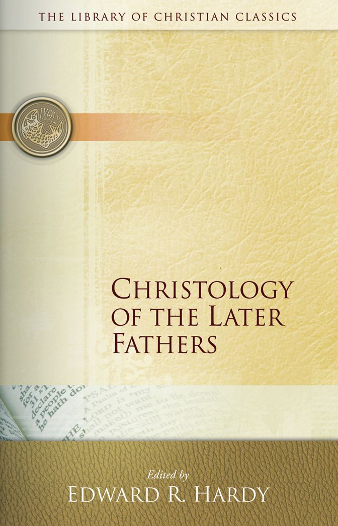Christology of the Later Fathers