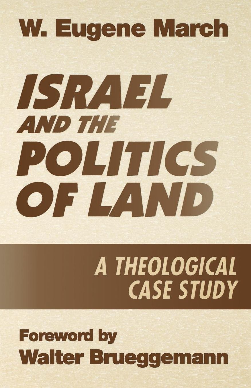 Israel And The Politics Of Land
