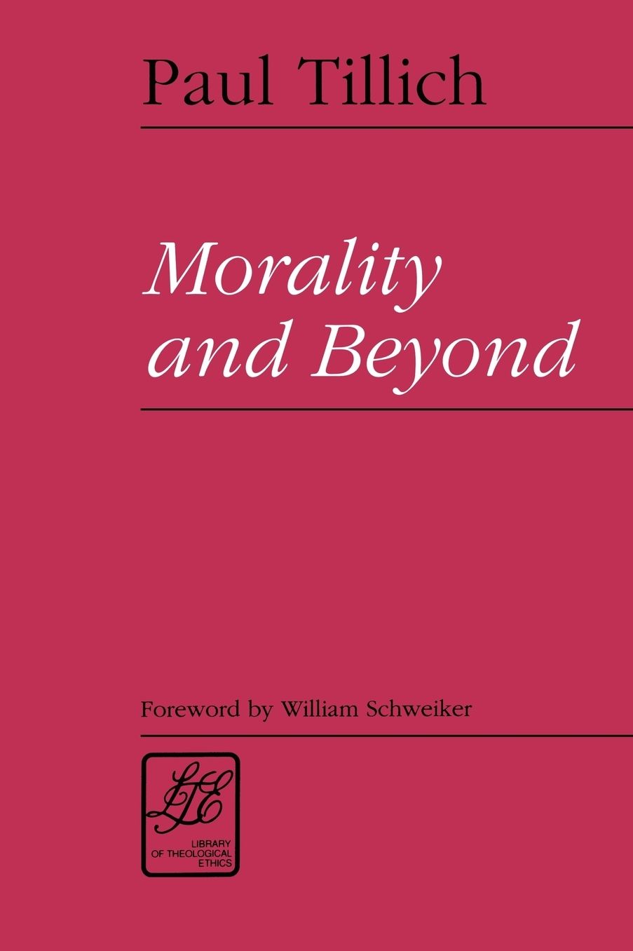 Morality and Beyond (Library of Theological Ethics)