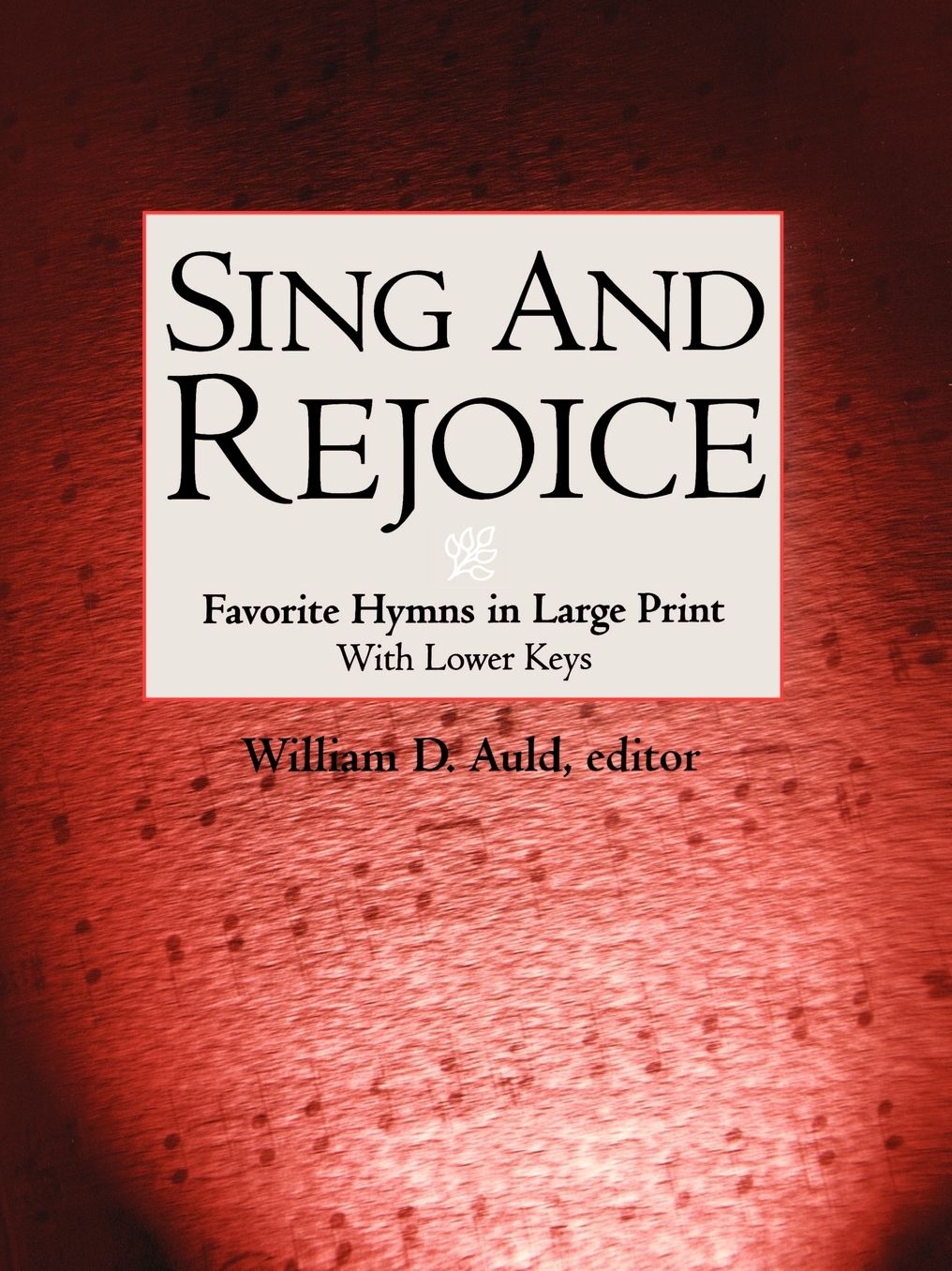 Sing And Rejoice