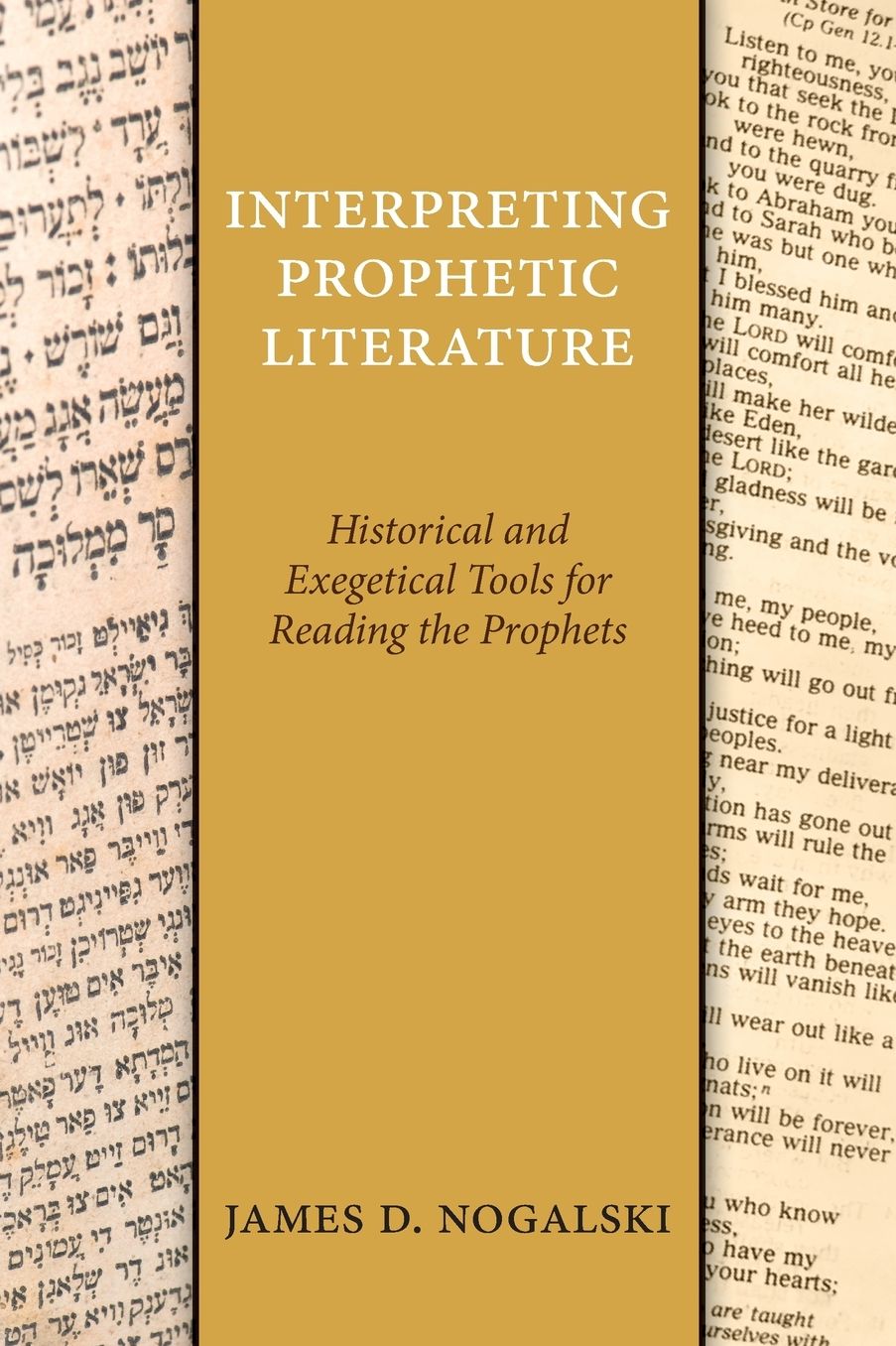 Interpreting Prophetic Literature: Historical and Exegetical Tools for Reading the Prophets