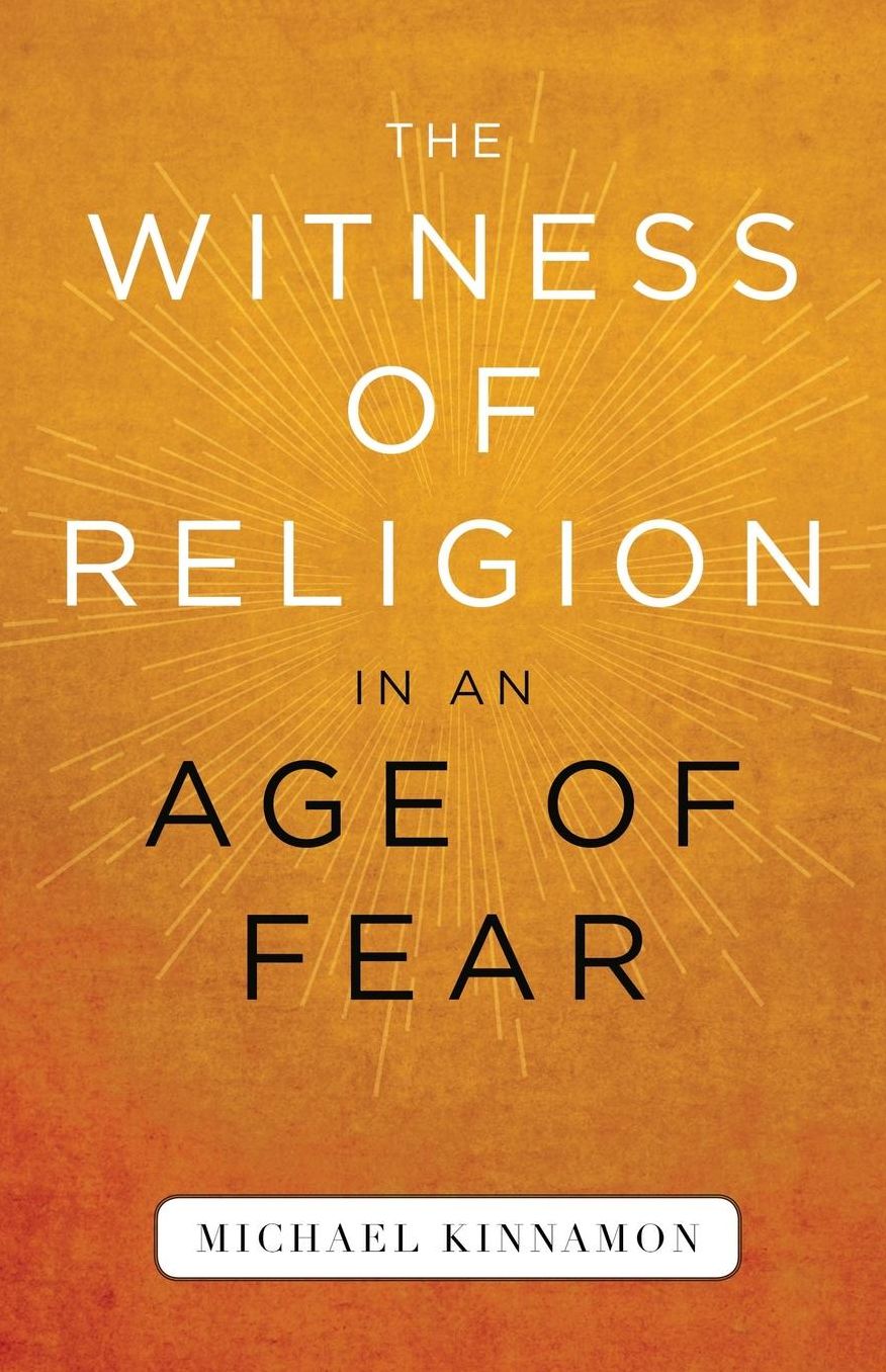 The Witness of Religion in an Age of Fear: 0