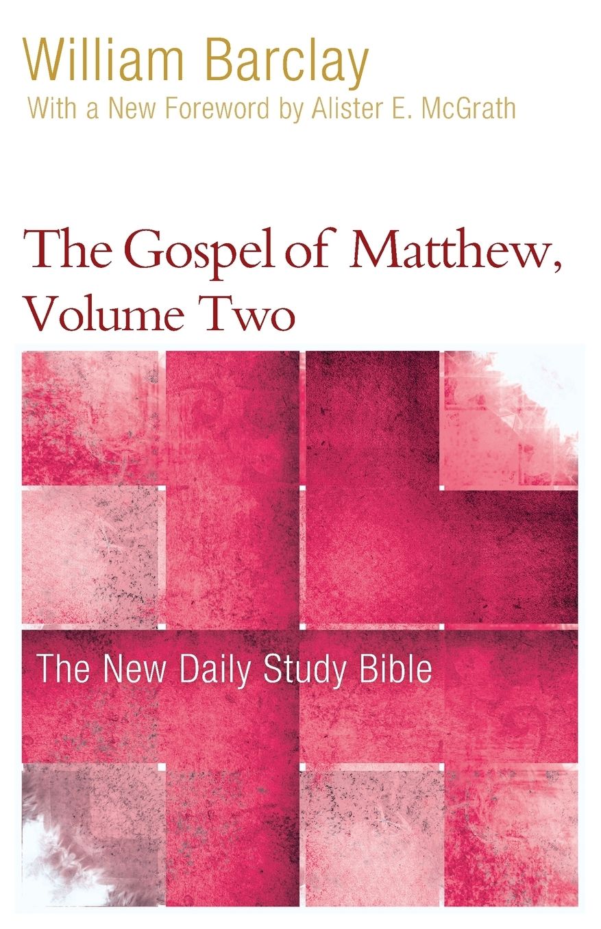 The Gospel of Matthew, Volume Two