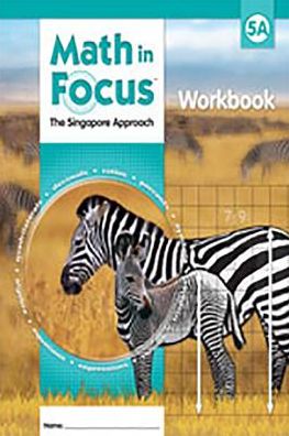 Math in Focus: Singapore Math: Student Workbook Grade 5 Book A