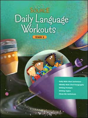 Write Source: Daily Language Workouts Grade 6