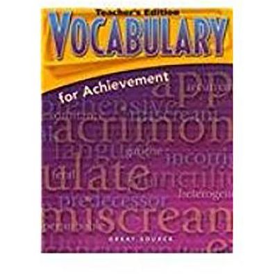 Vocabulary for Achievement: Teacher's Edition Grade 10 Fourth Course 2006
