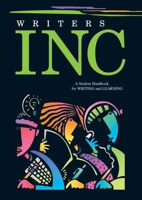 Writers INC.: A Student Handbook for Writing and Learning