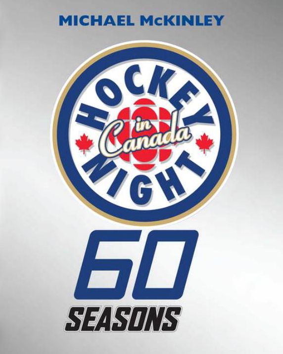 Hockey Night In Canada: 60 Seasons