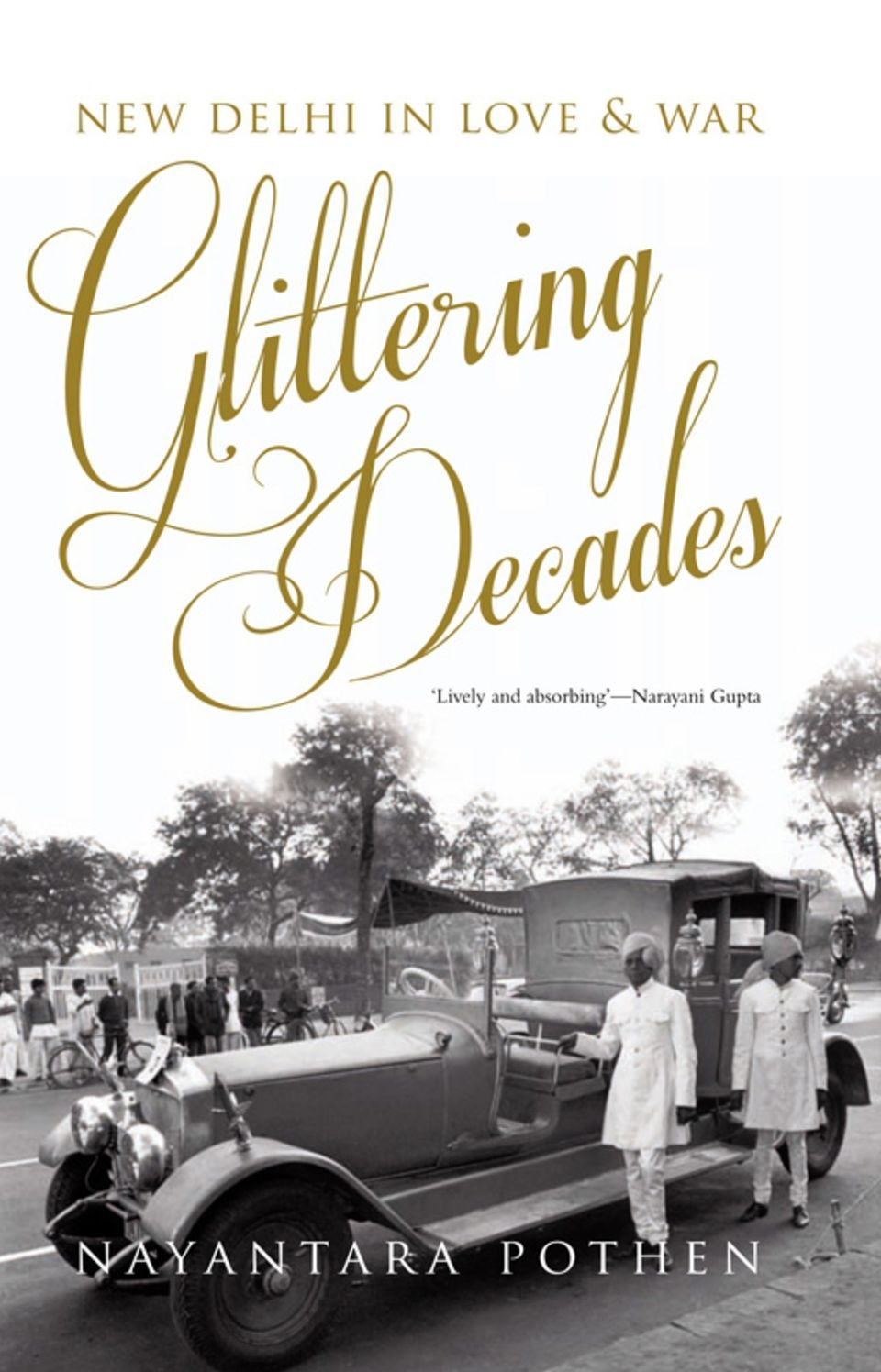 Glittering Decades New Delhi in Love & W