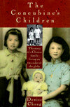 The Concubine's Children: The Story of a Chinese Family Living on Two Sides of the Globe