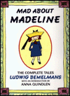 Mad about Madeline: The Complete Tales