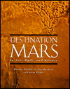 Destination Mars: In Art, Myth and Science