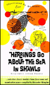 Herrings Go about the Sea in Shawls: And Other Classic Howlers from Classrooms and Examination Papers...