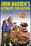 John Madden's Ultimate Tailgating Book
